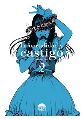 INMORTALIDAD Y CASTIGO 2.
